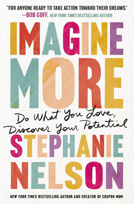 Imagine More: Do What You Love, Discover Your Potential Imagine More: Do What You Love, Discover Your Potential