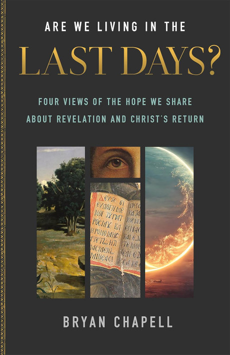 Are We Living in the Last Days?: Four Views of the Hope We Share about Revelation and Christ's Return Are We Living in the Last Days?: Four Views of the Hope We Share about Revelation and Christ's Return