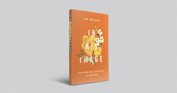 In His Image: 10 Ways God Calls Us to Reflect His Character In His Image: 10 Ways God Calls Us to Reflect His Character