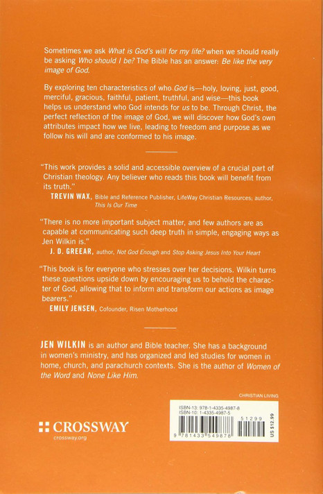 In His Image: 10 Ways God Calls Us to Reflect His Character In His Image: 10 Ways God Calls Us to Reflect His Character