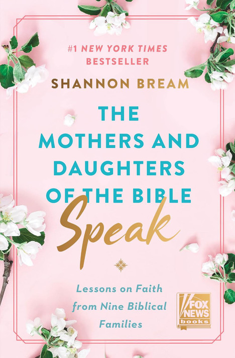 The Mothers and Daughters of the Bible Speak: Lessons on Faith from Nine Biblical Families The Mothers and Daughters of the Bible Speak: Lessons on Faith from Nine Biblical Families
