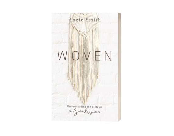 Woven: Understanding the Bible as One Seamless Story Woven: Understanding the Bible as One Seamless Story