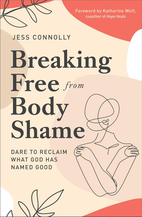 Breaking Free from Body Shame Front Cover