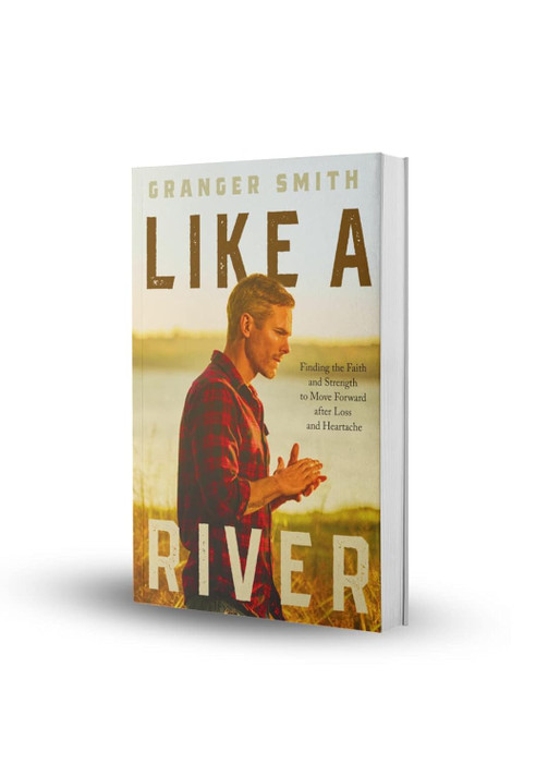 Like a River: Finding the Faith and Strength to Move Forward After Loss and Heartache Like a River: Finding the Faith and Strength to Move Forward After Loss and Heartache