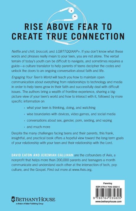 Engaging Your Teen's World: Understanding What Today's Youth Are Thinking, Doing, and Watching Engaging Your Teen's World: Understanding What Today's Youth Are Thinking, Doing, and Watching