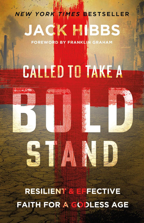 Called to Take a Bold Stand: Resilient and Effective Faith for a Godless Age Called to Take a Bold Stand: Resilient and Effective Faith for a Godless Age