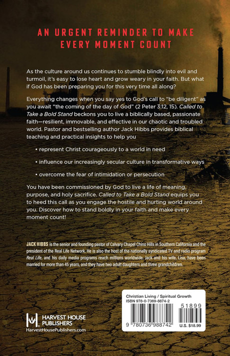 Called to Take a Bold Stand: Resilient and Effective Faith for a Godless Age Called to Take a Bold Stand: Resilient and Effective Faith for a Godless Age