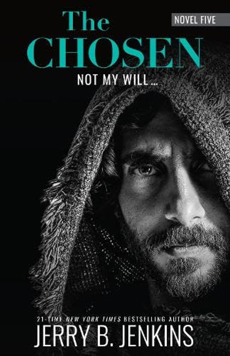 The Chosen: Not My Will... (Hardcover) The Chosen: Not My Will... (Hardcover)