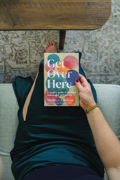 Get Over Here: A Single's Guide to Building Meaningful Community