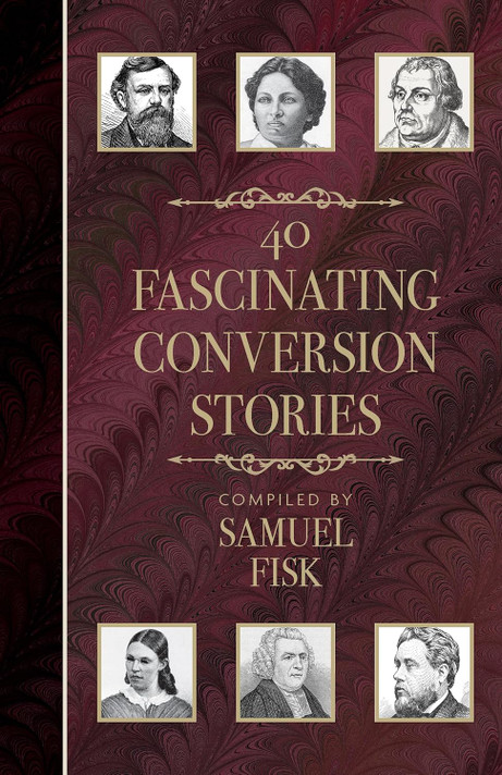 40 Fascinating Conversion Stories Front Cover