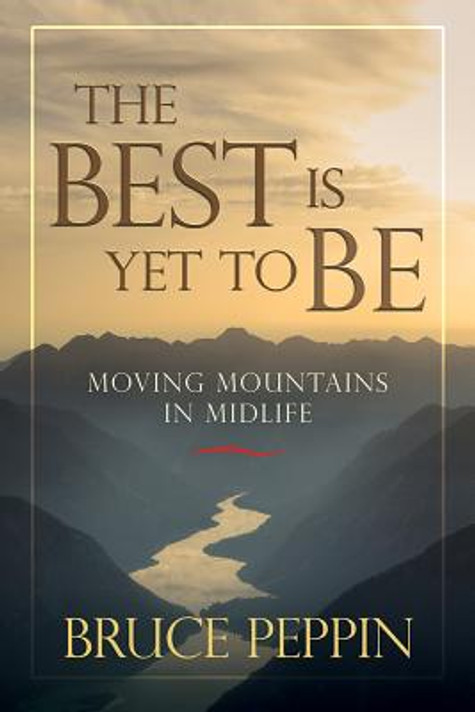 The Best Is Yet to Be The Best Is Yet to Be