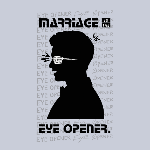 Crazy Little Thing Called Marriage – Marriage Is the Eye Opener Men’s T-Shirt - Light Blue