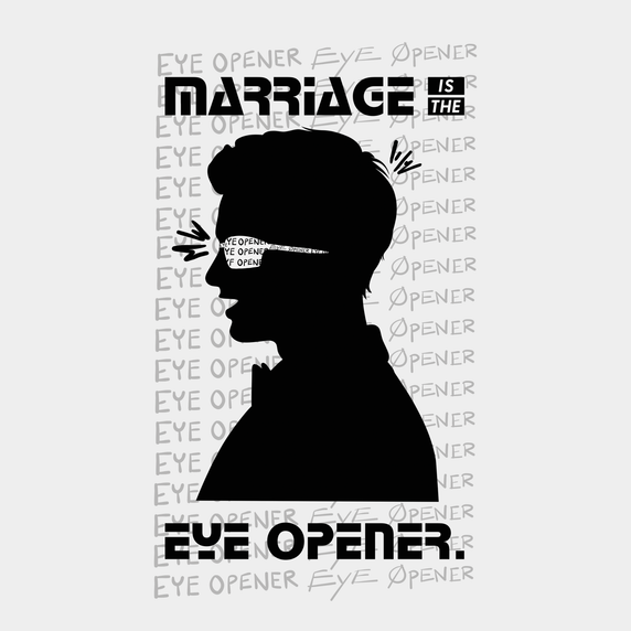 Crazy Little Thing Called Marriage – Marriage Is the Eye Opener Men’s T-Shirt - White