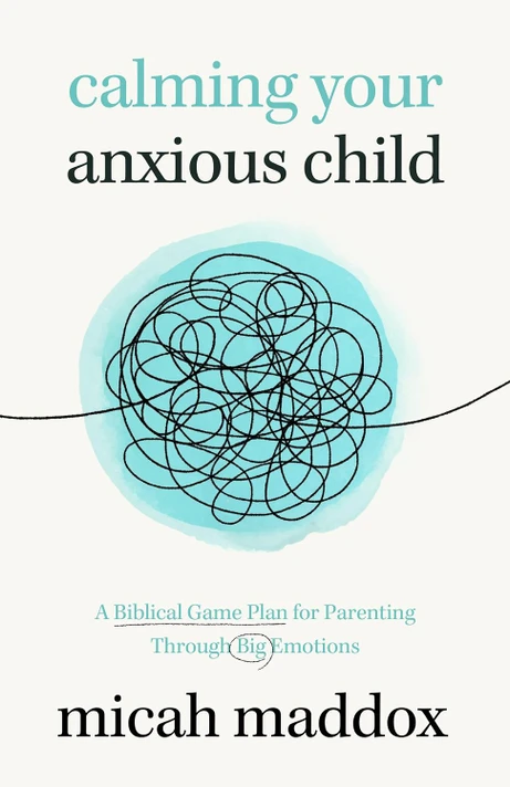 Calming Your Anxious Child Front Cover