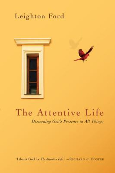 The Attentive Life The Attentive Life