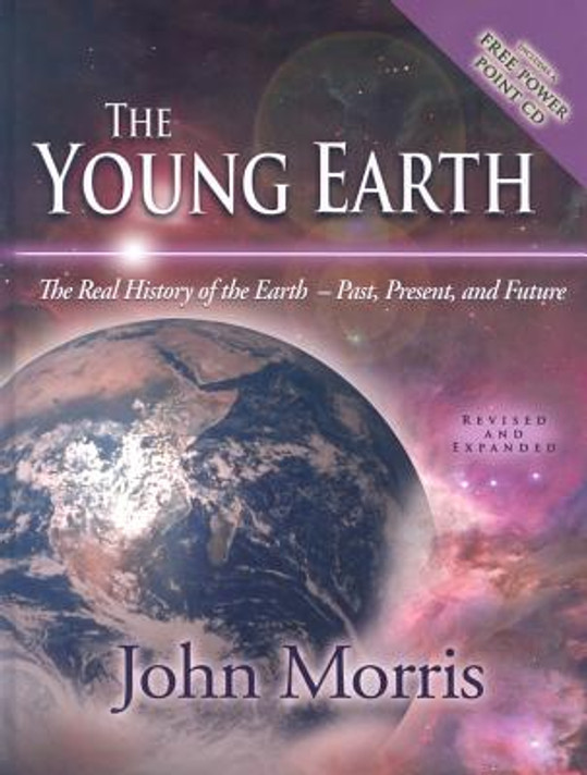 The Young Earth: The Real History of the Earth: Past, Present, and Future [With CDROM]
