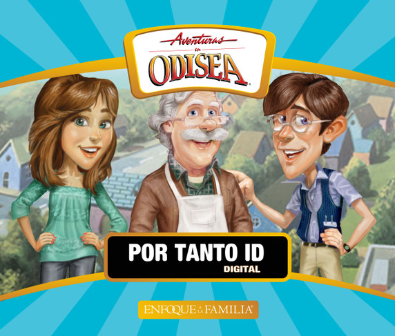 Aventuras en Odisea: Por tanto id (Digital) Aventuras en Odisea: Por tanto id (Digital)