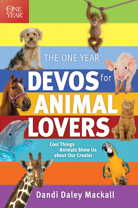 The One Year Devos for Animal Lovers: Cool Things Animals Show Us about Our Creator The One Year Devos for Animal Lovers: Cool Things Animals Show Us about Our Creator