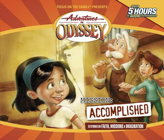 Adventures in Odyssey #06: Mission: Accomplished Adventures in Odyssey #06: Mission: Accomplished
