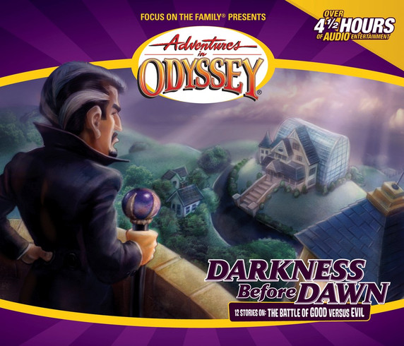 Adventures in Odyssey #25: Darkness Before Dawn Adventures in Odyssey #25: Darkness Before Dawn