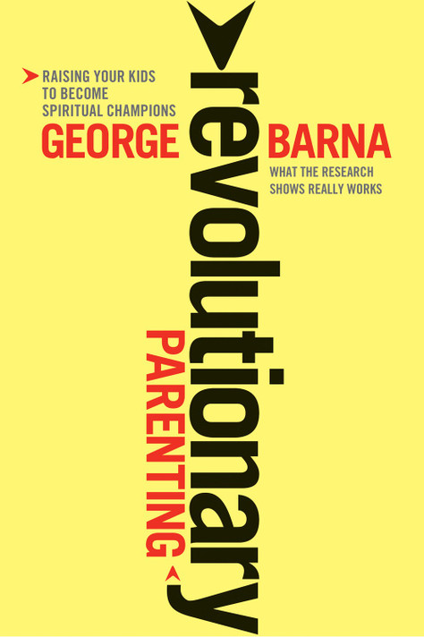 Revolutionary Parenting: What the Research Shows Really Works Revolutionary Parenting: What the Research Shows Really Works