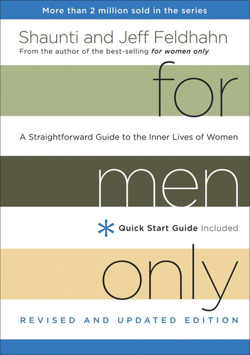 For Men Only: A Straightforward Guide to the Inner Lives of Women (Revised, Updated) For Men Only: A Straightforward Guide to the Inner Lives of Women (Revised, Updated)