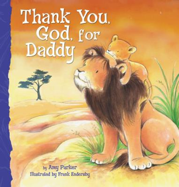 Thank You, God, for Daddy Thank You, God, for Daddy