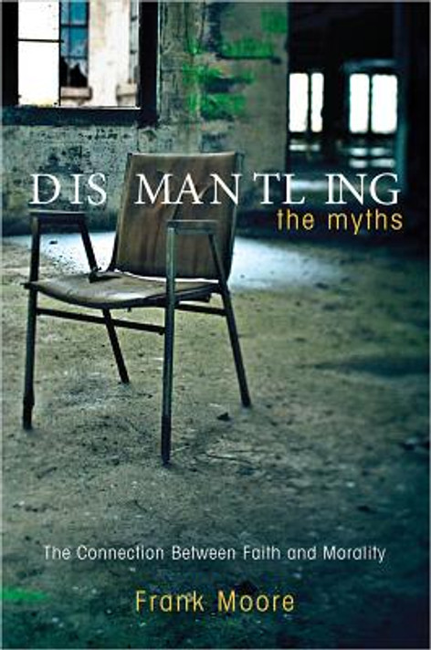 Dismantling the Myths Dismantling the Myths