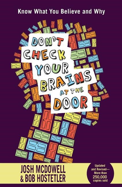 Don't Check Your Brains at the Door Don't Check Your Brains at the Door