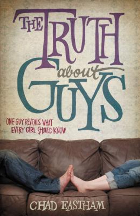 The Truth about Guys The Truth about Guys