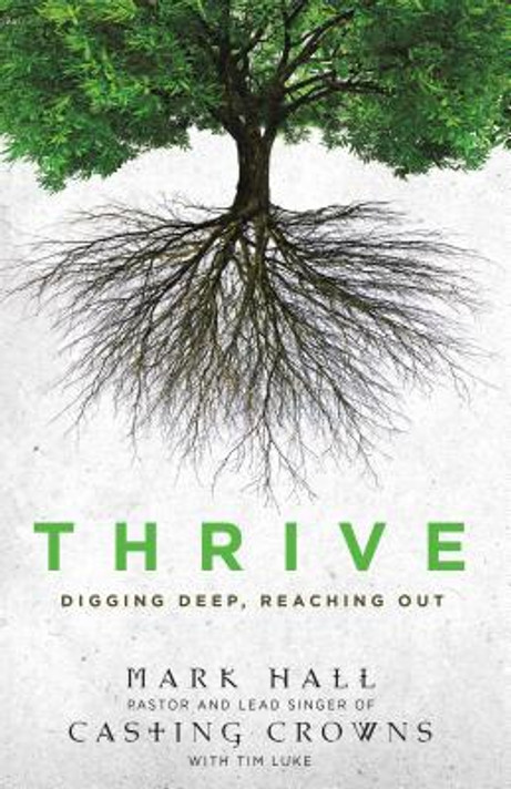 Thrive: Digging Deep, Reaching Out Thrive: Digging Deep, Reaching Out