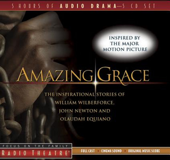 Radio Theatre: Amazing Grace Radio Theatre: Amazing Grace