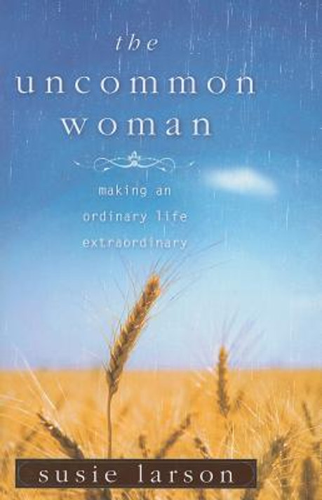 The Uncommon Woman The Uncommon Woman