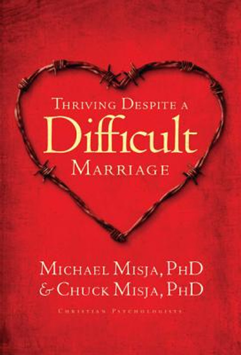 Thriving Despite a Difficult Marriage Thriving Despite a Difficult Marriage
