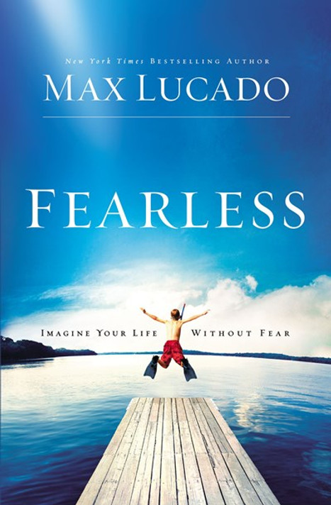 Fearless: Imagine Your Life Without Fear Fearless: Imagine Your Life Without Fear