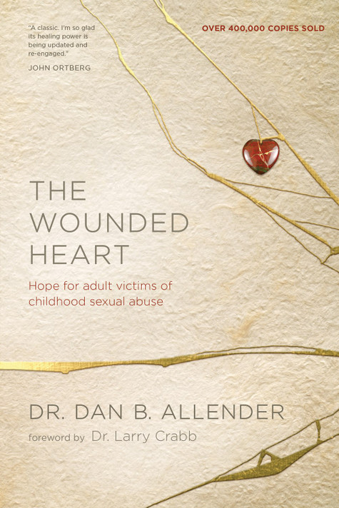 The Wounded Heart: Hope for Adult Victims of Childhood Sexual Abuse (Revised) The Wounded Heart: Hope for Adult Victims of Childhood Sexual Abuse (Revised)