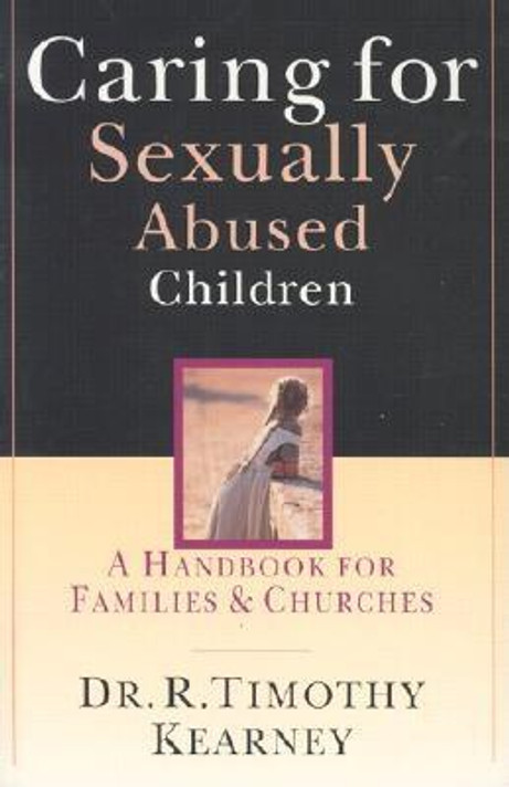 Caring for Sexually Abused Children Caring for Sexually Abused Children