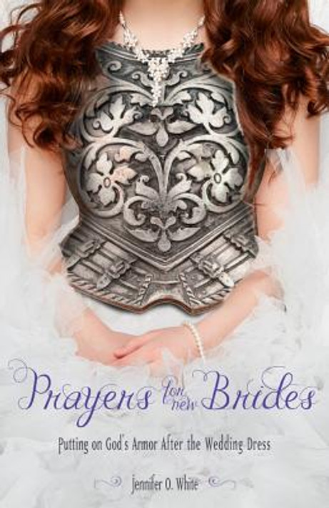 Prayers for New Brides Prayers for New Brides