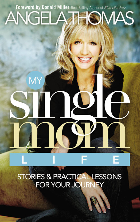 My Single Mom Life: Stories & Practical Lessons for Your Journey My Single Mom Life: Stories & Practical Lessons for Your Journey