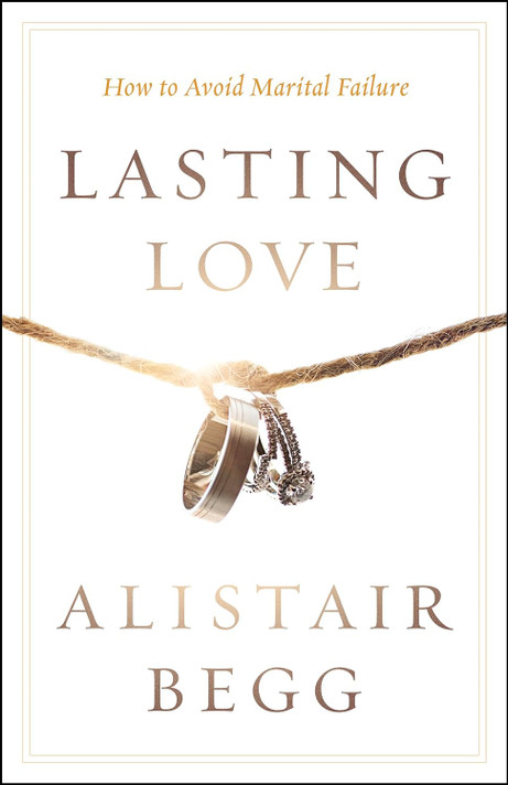 Lasting Love: How to Avoid Marital Failure Lasting Love: How to Avoid Marital Failure