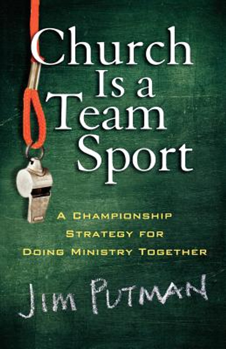 Church Is a Team Sport Church Is a Team Sport