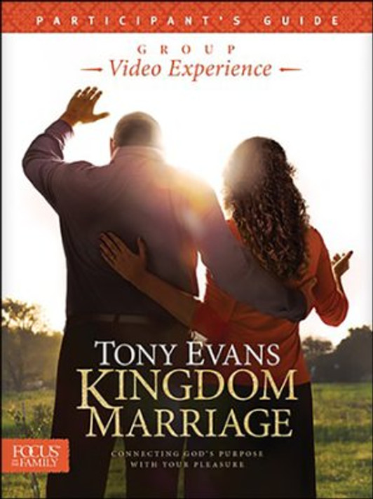 Kingdom Marriage Group Video Experience Participant's Guide Kingdom Marriage Group Video Experience Participant's Guide