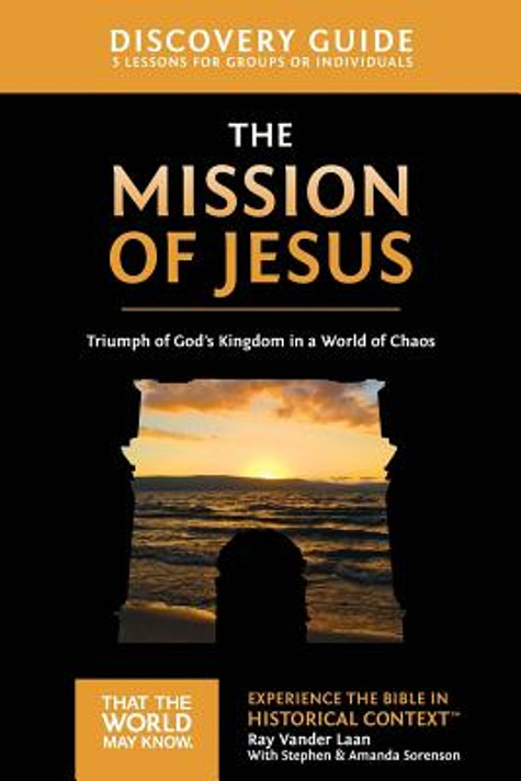 That the World May Know #14: The Mission of Jesus Guide That the World May Know #14: The Mission of Jesus Guide