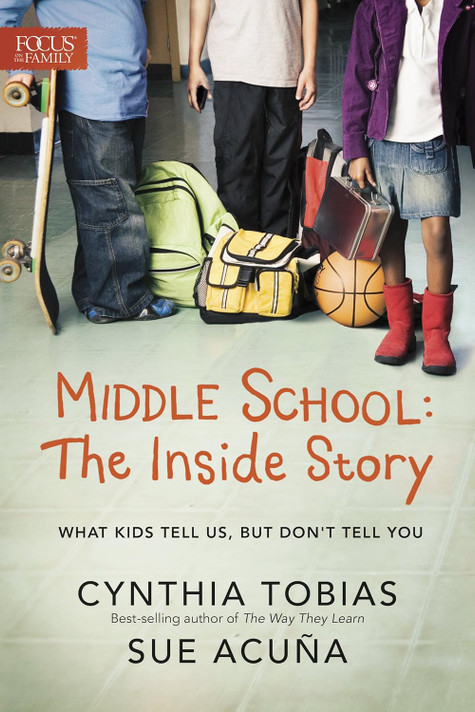 Middle School: The Inside Story: What Kids Tell Us, But Don't Tell You Middle School: The Inside Story: What Kids Tell Us, But Don't Tell You