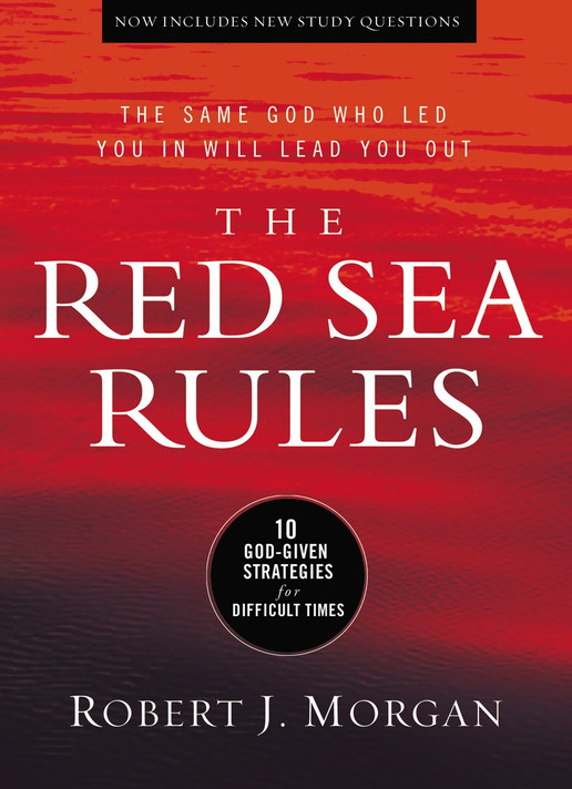 The Red Sea Rules: 10 God-Given Strategies for Difficult Times The Red Sea Rules: 10 God-Given Strategies for Difficult Times