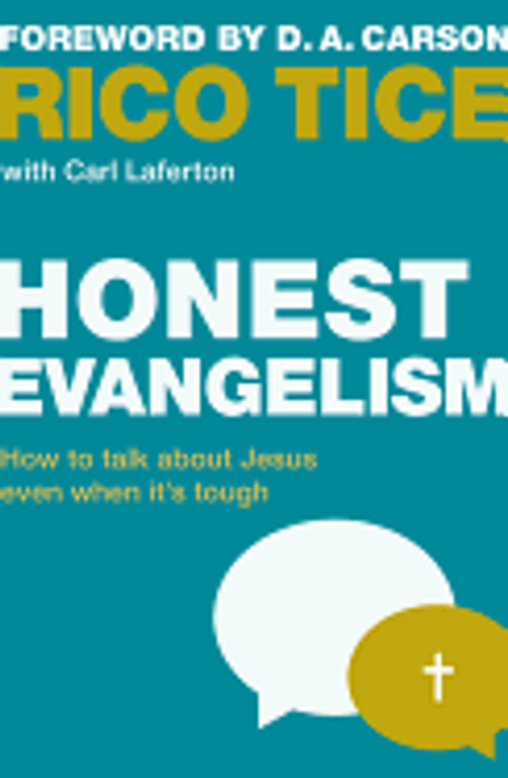 Honest Evangelism: How to Talk about Jesus Even When It's Tough Honest Evangelism: How to Talk about Jesus Even When It's Tough