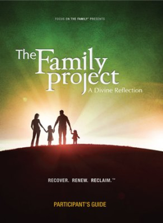 The Family Project Participant's Guide The Family Project Participant's Guide
