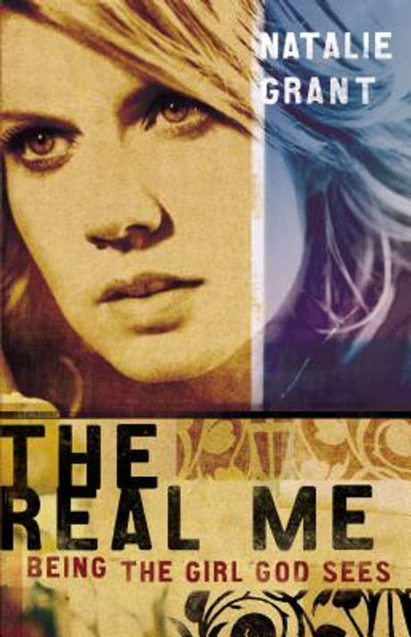 The Real Me: Being the Girl God Sees The Real Me: Being the Girl God Sees