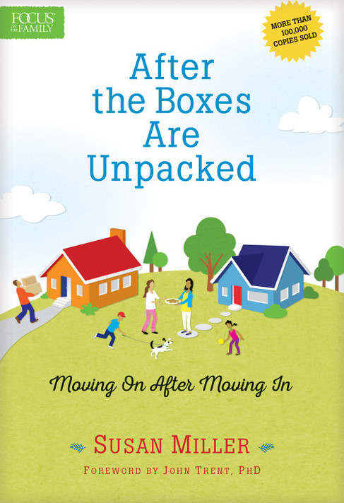After the Boxes Are Unpacked: Moving on After Moving in After the Boxes Are Unpacked: Moving on After Moving in