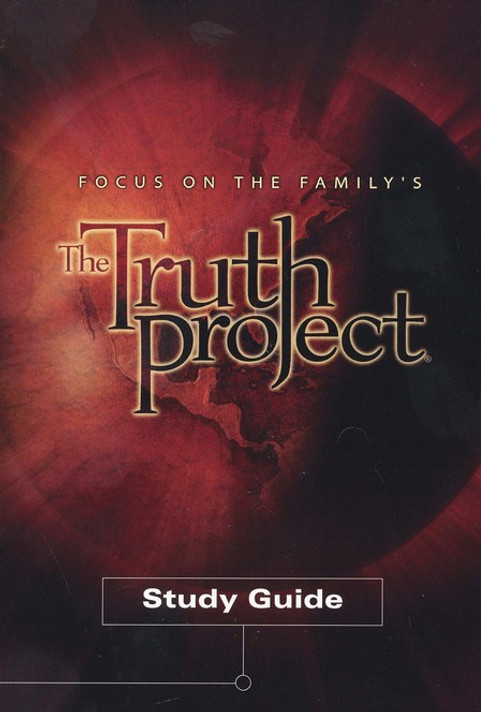 The Truth Project Study Guide The Truth Project Study Guide